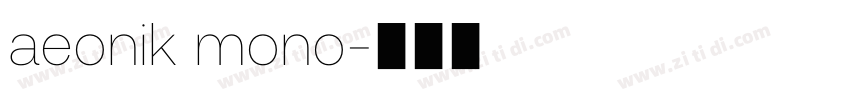 aeonik mono字体转换